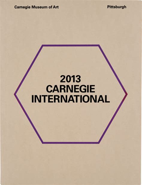 2013 Carnegie International — Carnegie Museum of Art