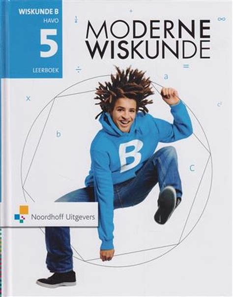 Moderne Wiskunde 11e Ed Havo 5 Wiskunde B Leerboek H Bakker