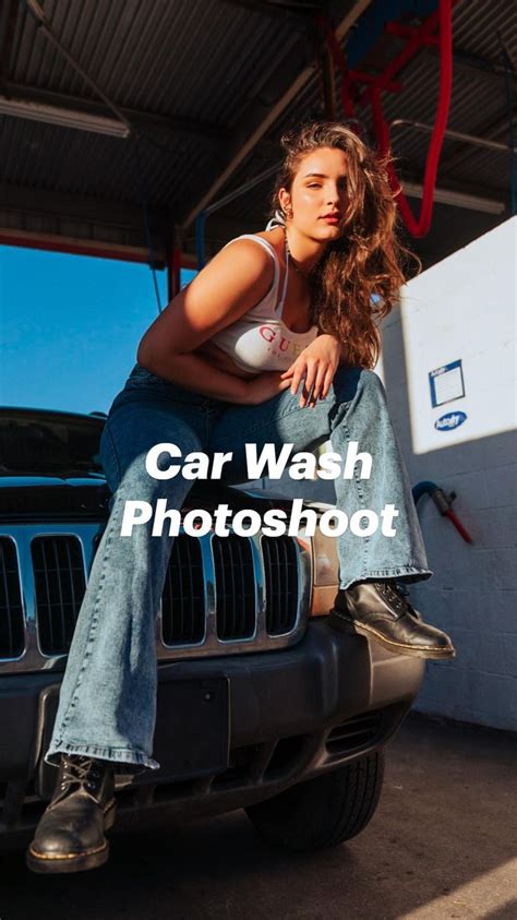 Car Wash Photoshoot For Summer In 2022 Photography Poses Portrait