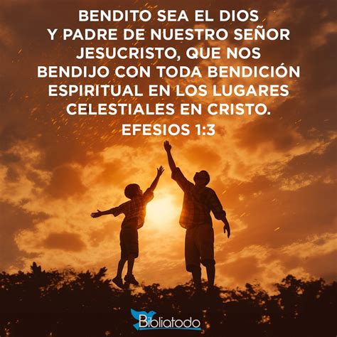 Efesios 1:3 RV1960 - Bendito sea el Dios y Padre de nuestro Señor ...