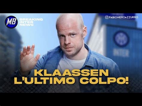 KLAASSEN ULTIMO COLPO GIÀ A MILANO SETTIMO CENTROCAMPISTA ESPERIENZA