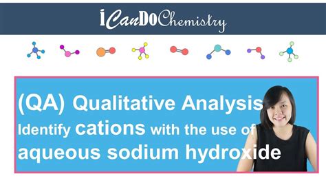 Identify Cations Using Aqueous Sodium Hydroxide Qualitative Analysis Youtube