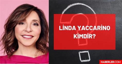 Twitter yeni CEO su kimdir Linda Yaccarino kimdir Kaç yaşında nereli