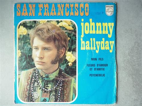 Johnny Hallyday 45tours Ep Vinyle San Francisco Papier Johnny Hallyday