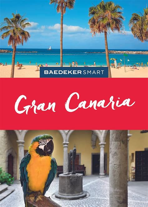 Baedeker SMART Reiseführer Gran Canaria Perfekte Tage auf der