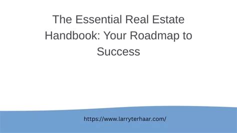 Ppt The Essential Real Estate Handbook Your Roadmap To Success Powerpoint Presentation Id