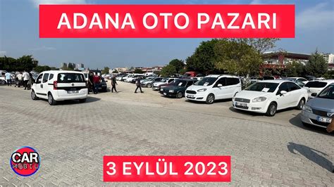 ADANA OTO PAZARI 2 EL ARABA PİYASASI SAHİBİNDEN SATILIK OTOMOBİLLER 3