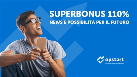 Superbonus 110 update sulle news e le possibilità per il futuro