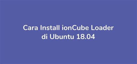 Cara Install Ioncube Loader Di XAMPP Geena And Davis Blog