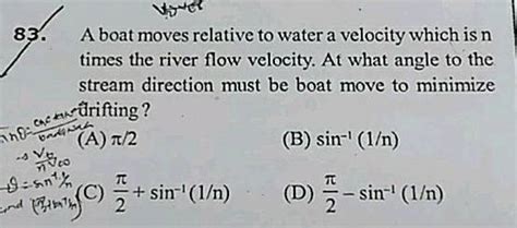 A Boat Moves Relative To Water With A Velocity Which Is N Times