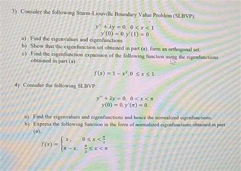 Solved 3 Consider The Following Sturm Liouville Boundary Chegg