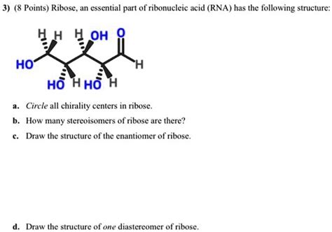 Solved 3 8 Points Ribose An Essential Part Of Ribonucleic Acid