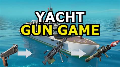 THE YACHT GUN GAME 0236 3475 7505 By Wystream Fortnite Creative Map