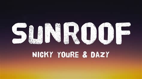 Sunroof Nicky Youre And Dazy {lyric Version} ☄ Youtube