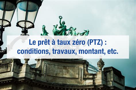 Les conditions du prêt à taux zéro PTZ évoluent