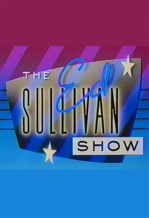 The Ed Sullivan Show All Episodes Trakt