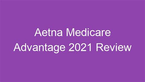 Aetna Medicare Advantage Review