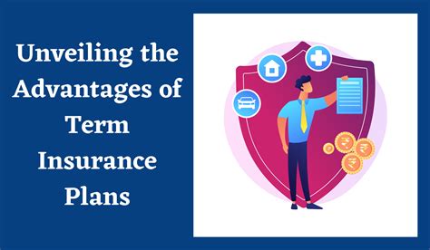 Unveiling The Advantages Of Term Insurance Plans Net Brokers