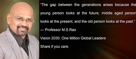 Professor M S Raos Vision 2030 One Million Global Leaders Quote