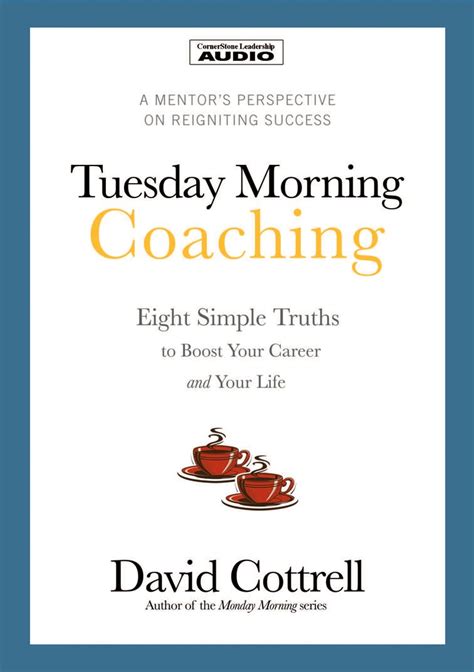 Tuesday Morning Coaching David Cottrell 9780981924267 Books