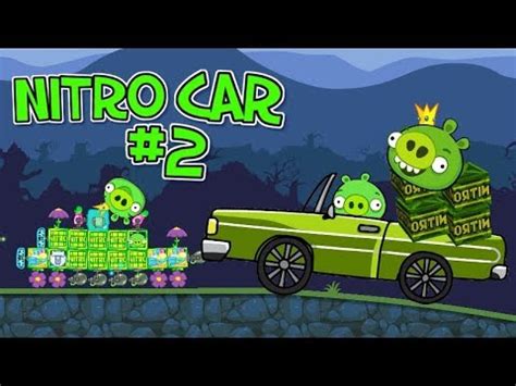 Nitro Car Bad Piggies Inventions Youtube