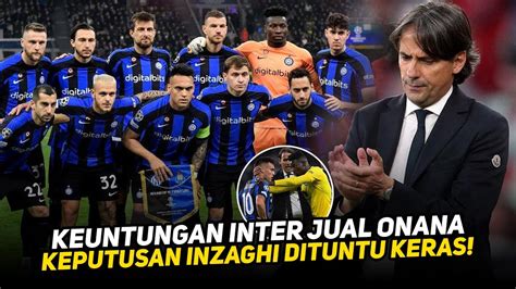 Keputusan Krusial Isyarat Simone Inzaghi Manfaatkan Onanaskema