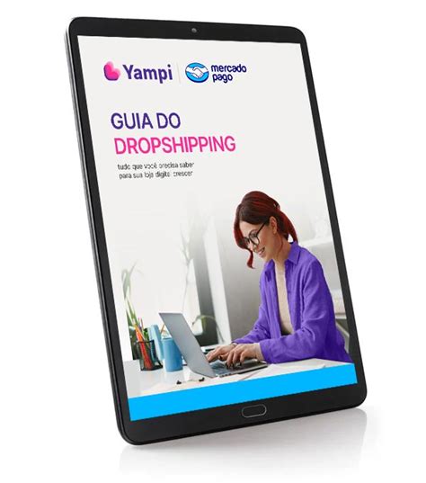 Guia Dropshipping Tudo Que Você Precisa Para Sua Loja Digital Crescer