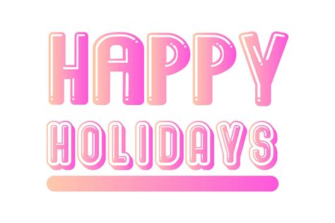 Holidays Happy Quotes Gradient Graphic by danmoroboshi · Creative Fabrica