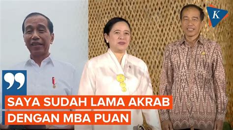 Jokowi Sudah Lama Akrab Dengan Mba Puan Ya Sumringah Dong Youtube