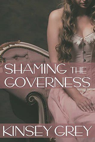 Shaming The Governess Victorian Medical Erotica By Kinsey Grey