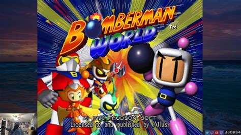 Bomberman World Ps1 Jjor64 Plays Playstation Youtube