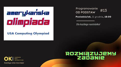 Amerykańska Olimpiada USACO Rozwiązujemy zadanie Programowanie OD