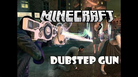 Minecraft Dubstep Gun Mod Spotlight Saints Row Iv Youtube