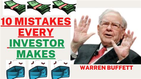 Warren Buffett 10 Mistakes Every Investor Make Youtube