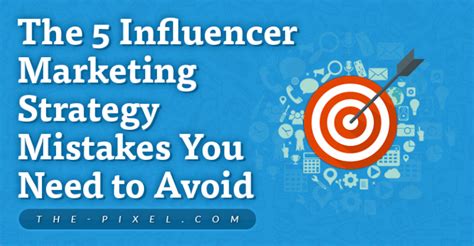 Influencer Marketing Strategy Mistakes You Need To Avoid