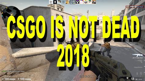 Csgo Is Not Dead 2018 Youtube