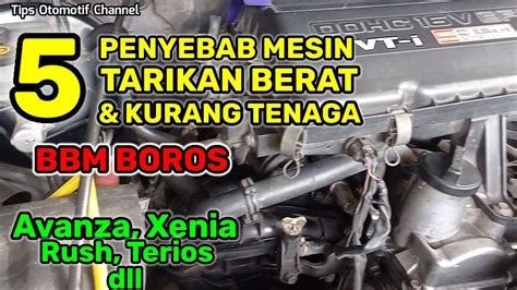 Penyebab Mobil Tarikan Berat Tidak Bertenaga Dan Boros Bbm I Tarikan