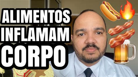 5 Alimentos Que Inflamam O Corpo Riscos E Como Evitar InflamaÇÃo Youtube