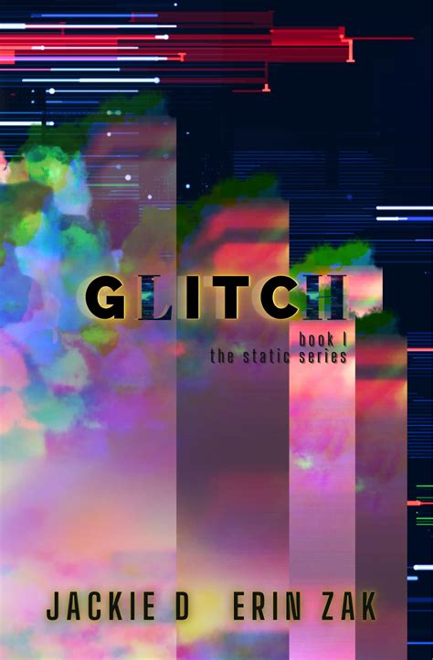 Glitch Static 1 By Jackie D Goodreads