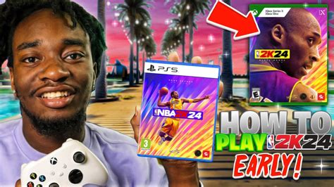 HOW TO PLAY NBA 2K24 EARLY ON XBOX AND PLAYSTATION FULL IN DEPTH