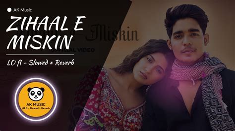 Zihaal E Miskin A Soulful Journey Of Melodies A Lofi Rendition