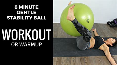 Beginner Stability Ball Workout Or Warm Up 8 Minutes Youtube