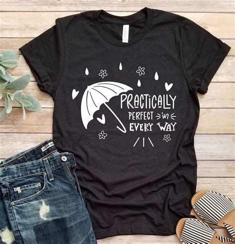 Practically Perfect In Every Way Shirt Mary Poppins Shirt Etsy