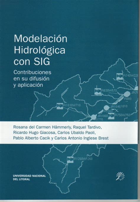 Ediciones UNL Publicación Modelación Hidrológica con SIG