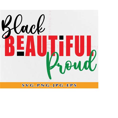 Black Beautiful Proud Svg Black And Proud Svg Black Histor Inspire