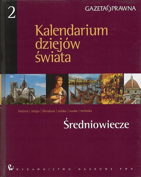 Kalendarium Dziejów Świata Średniowiecze Niska cena na Allegro pl