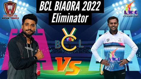 BCL BIAORA 2022 CRICKET MATCH 22 MMT VS LKC LIVE STREMING MATCH LIVE