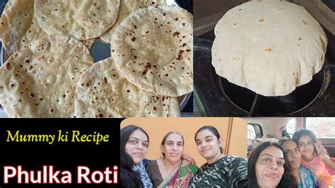 Mummy Ki Recipe Phulka Roti फुलका रोटी रोटी बनाने का आसान तरीका Soft Roti Nayanas