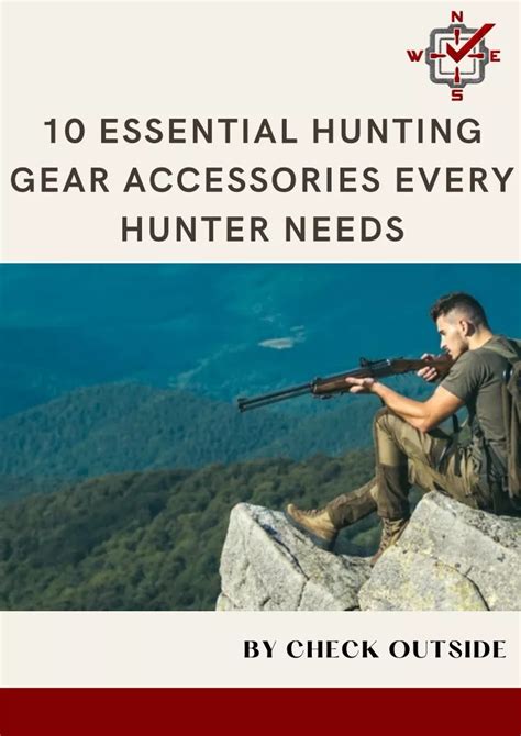 PPT 10 Essential Hunting Gear Accessories Every Hunter Needs