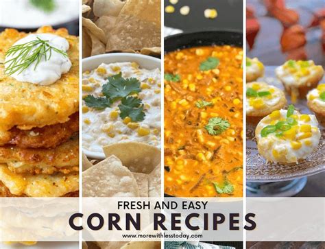 Corn Recipes - 16 Fresh and Easy Recipes Using Corn